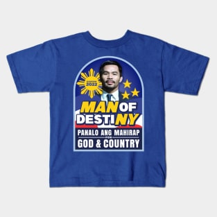 MANNY PACQUIAO MAN OF DESTINY ELECTION 2022 V2 Kids T-Shirt